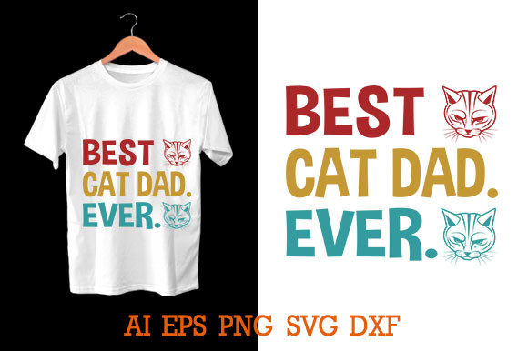 Best Cat Dad Ever T-Shirt Design Review
