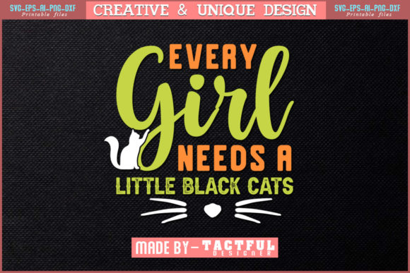 Every Girl Needs a Little Black Cats Svg Review