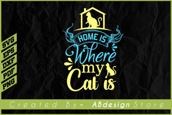 Home is Where My Cat Is T-Shirt Design Review