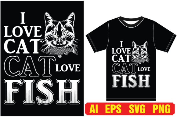 I Love Cat, Cat Love Fish