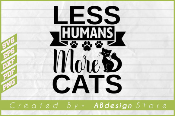 Less Humans More Cats T-Shirt Design SVG Review