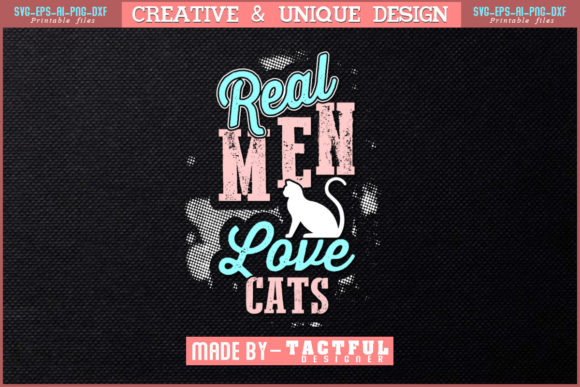 Real Men Love Cats T-Shirt Design Review